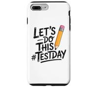 Carcasa para iPhone 7 Plus/8 Plus Test Day Lets Do This Pencil State Testing Teacher