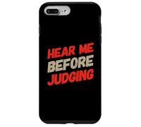 Carcasa para iPhone 7 Plus/8 Plus Texto de Humor Divertido Gente Divertida Escúchame Antes de juzgar