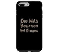 Carcasa para iPhone 7 Plus/8 Plus Texto de Humor sobre la Vida Frases Divertidas Muere con Recuerdos, no con sueños