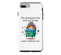 Carcasa para iPhone 7 Plus/8 Plus The Dumpster Fire Will Not Be The Same Without You Coworker