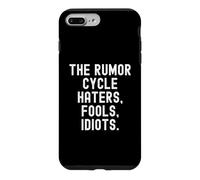 Carcasa para iPhone 7 Plus/8 Plus The Rumor Cycle Haters tontos Idiotas Bold Confident Hombres Mujeres