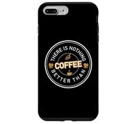 Carcasa para iPhone 7 Plus/8 Plus There Is Nothing Better Than Coffee Cafeine Baristas