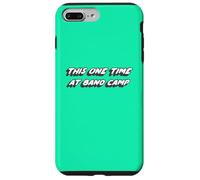 Carcasa para iPhone 7 Plus/8 Plus This One Time at Band Camp | Película 1990's 2000's