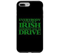 Carcasa para iPhone 7 Plus/8 Plus Todo el Mundo no Puede ser irlandés