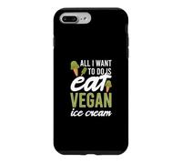 Carcasa para iPhone 7 Plus/8 Plus Todo lo Que Quiero Hacer es Comer Helado Vegano Amante de los postres congelados