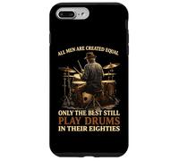 Carcasa para iPhone 7 Plus/8 Plus Todos los Hombres Son Creados Iguales como los Mejores Tambores en Sus Ochenta