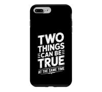 Carcasa para iPhone 7 Plus/8 Plus Two Things Can Be True At The Same Time Pensamientos -