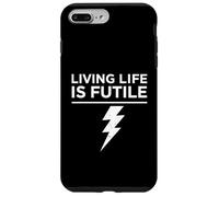 Carcasa para iPhone 7 Plus/8 Plus Vivir la Vida es un Rayo inútil Nihilista existencial