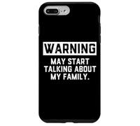 Carcasa para iPhone 7 Plus/8 Plus Warning May Start Talking About My Family - Funnny Mom Joke