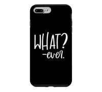 Carcasa para iPhone 7 Plus/8 Plus Whatever Sign That Says Whatever Sarcastic Saying What Ever