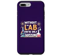 Carcasa para iPhone 7 Plus/8 Plus Without The Lab You'Re Only Guessing Lab Week Lab Squad