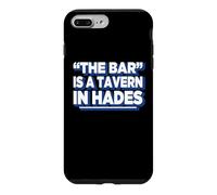 Carcasa para iPhone 7 Plus/8 Plus Womens Girls Funny The Bar Is A Tavern In Hades