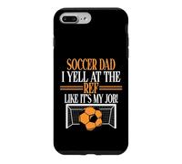 Carcasa para iPhone 7 Plus/8 Plus Yell at The Ref Like Its my Job Soccer Dad