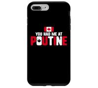 Carcasa para iPhone 7 Plus/8 Plus You Had Me At Poutine Canadian Fries Canada Flag Home Pride