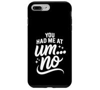 Carcasa para iPhone 7 Plus/8 Plus You Had Me At Um No Expresiones introvertidas -