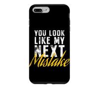 Carcasa para iPhone 7 Plus/8 Plus You Look Like My Next Mistake Flirt Pickup Hookup Line Party