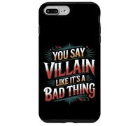 Carcasa para iPhone 7 Plus/8 Plus You Say Villain Like It's A Bad Thing Evil Charm -