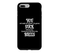 Carcasa para iPhone 7 Plus/8 Plus You Suck Balls Coworker Leaving Work Will Suck Without You