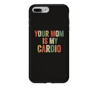 Carcasa para iPhone 7 Plus/8 Plus Your Mom Is My Cardio Meme Divertido Gimnasio Entrenamiento Humor Ejercicio
