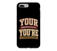 Carcasa para iPhone 7 Plus/8 Plus Your You'Re Funny English Grammar Teacher Humor