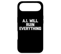 Carcasa para iPhone Air A.I. Will Ruin Everything - Novedad sarcástica Divertida