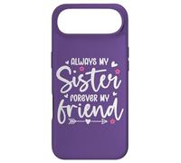 Carcasa para iPhone Air Always My Sister Forever My Friend Saying Sisters Big Sister