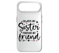 Carcasa para iPhone Air Always My Sister Forever My Friend Sign Best Sister Friends