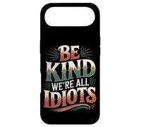 Carcasa para iPhone Air Be Kind We're All Idiots Self-Awareness Reminder -