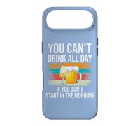 Carcasa para iPhone Air Beer You Cant Drink All Day If You Dont Start in The Morning