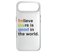 Carcasa para iPhone Air Believe There's Good in The World Sign,Be Good in The World