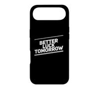 Carcasa para iPhone Air Better Luck Tomorrow Mensajes de Texto Divertidos Citas Divertidas de la Suerte