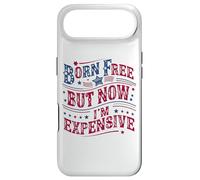 Carcasa para iPhone Air Born A Free But Now I'm Expensive Funny 4th of July
