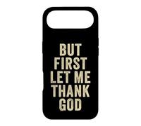 Carcasa para iPhone Air But First... Let Me Thank God - Christian Faith Reminder
