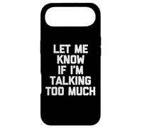 Carcasa para iPhone Air Camiseta con Texto en inglés Let Me Know If I'm Talking Too Much