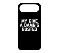 Carcasa para iPhone Air Camiseta con Texto en inglés My Give A Damn's Busted con Texto Divertido y sarcástico
