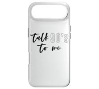 Carcasa para iPhone Air Camiseta Divertida Talk 90's To Me The Best Decade Ever 1990s