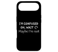 Carcasa para iPhone Air Cita Divertida I'm Confused. Oh, Wait. Maybe I'm Not