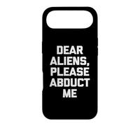 Carcasa para iPhone Air Dear Aliens, Please Abduct Me - Camiseta Divertida con Frase OVNI Alien