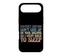 Carcasa para iPhone Air Dicen Que no renuncies a Tus sueños, así Que me FUI a Dormir