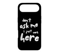 Carcasa para iPhone Air Don't Ask Me I Just Work Here