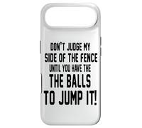 Carcasa para iPhone Air Don't Judge My Side of The Fence Until You Have The Balls