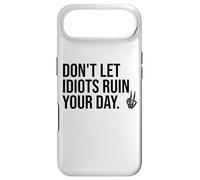 Carcasa para iPhone Air Don't Let Idiots Ruin Your Day,Dont Let Idiots Ruin Your Day