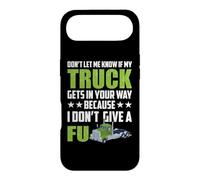 Carcasa para iPhone Air Don't Let Me Know If My Truck Funny Trucking Truck Driver