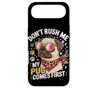 Carcasa para iPhone Air Don't Rush Me My Pug Comes First Dog Lover