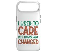 Carcasa para iPhone Air Encantadora Cita de Humor I Used To Care But Things Have Changed