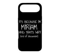 Carcasa para iPhone Air Es Porque Soy Miriam y por eso Nombre Divertido