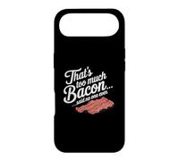 Carcasa para iPhone Air Eso es Demasiado Tocino Dijo Que Nadie Nunca Humor de Comida Divertida