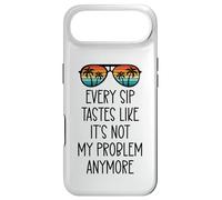 Carcasa para iPhone Air Every Sip Tastes Like It's Not My Problem Anymore Im Retired