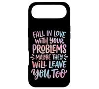 Carcasa para iPhone Air Fall In Love with Your Problems They Will Leave You Too