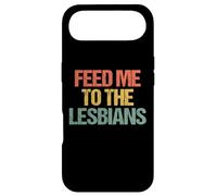 Carcasa para iPhone Air Feed Me To The Lesbians - Retro Divertido Diciendo Lesbianas Sarcásticas